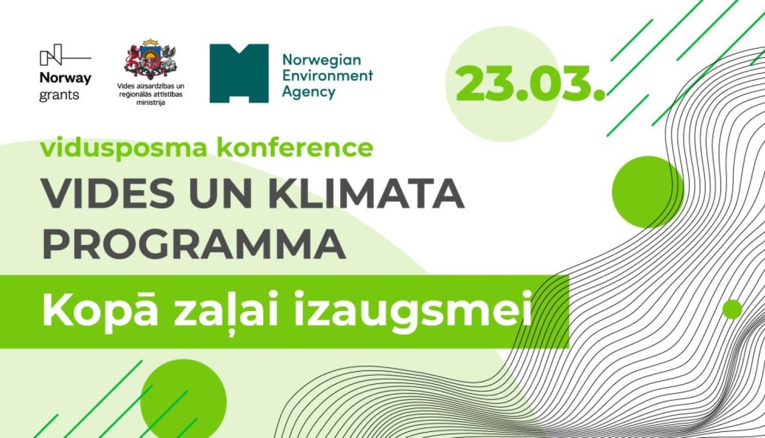 Vidusposma konferences “Vides un klimata programma” vizuālais noformējums ar datumu 23.03.