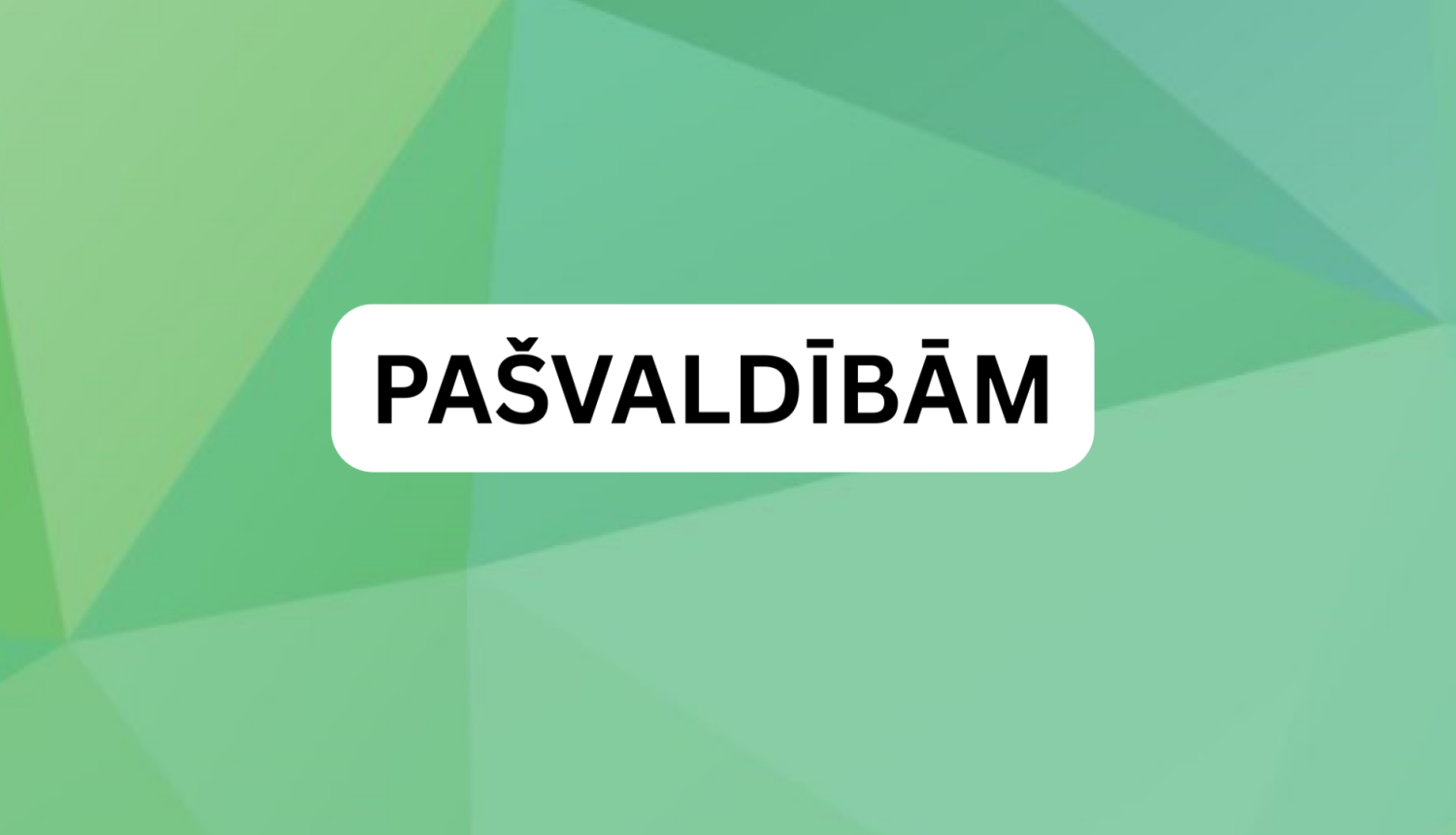 Pašvaldībām